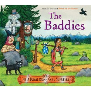 The Baddies -- Julia Donaldson